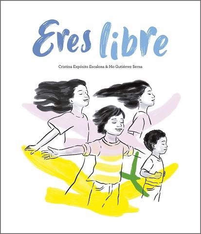 ERES LIBRE | 9791387834449 | EXPÓSITO, CRISTINA | Llibreria Geli - Llibreria Online de Girona - Comprar llibres en català i castellà