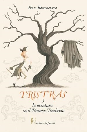TRISTRÁS Y LA AVENTURA DEL PÁRAMO TENEBROSO | 9791387563820 | BARRENETXEA BAHAMONDE, IBAN | Llibreria Geli - Llibreria Online de Girona - Comprar llibres en català i castellà