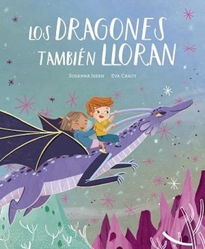 LOS DRAGONES TAMBIÉN LLORAN | 9788419607690 | ISERN, SUSANNA | Llibreria Geli - Llibreria Online de Girona - Comprar llibres en català i castellà