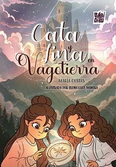 CATA Y LINA EN VAGOTIERRA | 9791387821487 | COSTAS, MARÍA | Libreria Geli - Librería Online de Girona - Comprar libros en catalán y castellano