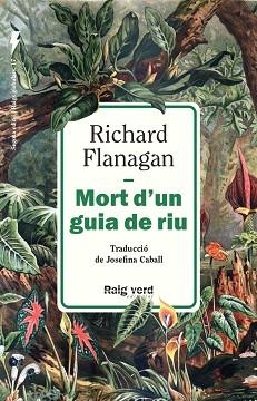 MORT D'UN GUIA DE RIU | 9788410487642 | FLANAGAN, RICHARD | Llibreria Geli - Llibreria Online de Girona - Comprar llibres en català i castellà