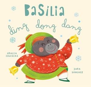 BASÍLIA DING DONG DANG | 9788410208728 | IGLESIAS, GRACIA | Llibreria Geli - Llibreria Online de Girona - Comprar llibres en català i castellà