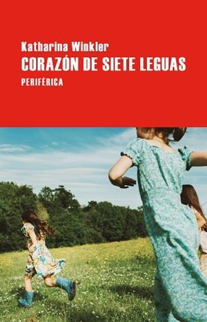CORAZÓN DE SIETE LEGUAS | 9788410171657 | WINKLER, KATHARINA | Libreria Geli - Librería Online de Girona - Comprar libros en catalán y castellano