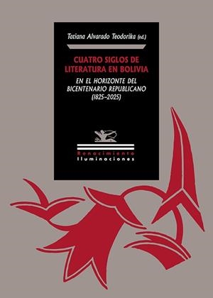 CUATRO SIGLOS DE LITERATURA EN BOLIVIA EN EL HORIZONTE DEL BICENTENARIO REPUBLICANO(1825-2025) | 9791387939304 | Llibreria Geli - Llibreria Online de Girona - Comprar llibres en català i castellà