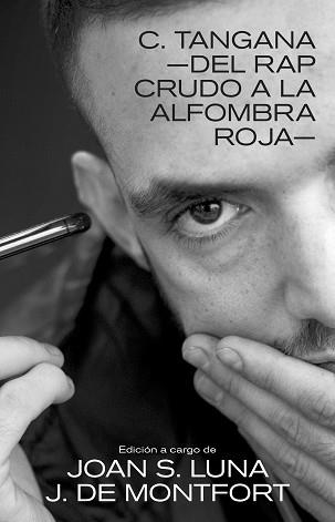 C. TANGANA.DEL RAP CRUDO A LA ALFOMBRA ROJA | 9788418404726 | Llibreria Geli - Llibreria Online de Girona - Comprar llibres en català i castellà
