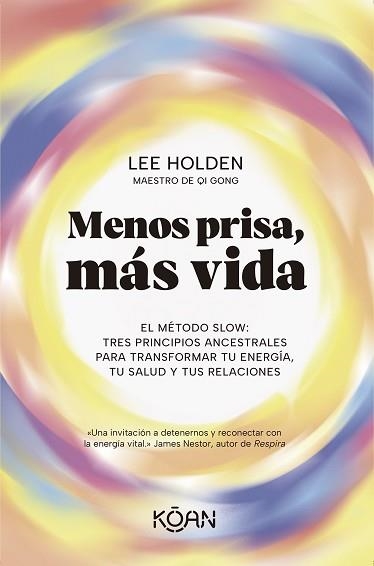 MENOS PRISA,MÁS VIDA | 9788410358331 | HOLDEN, LEE | Libreria Geli - Librería Online de Girona - Comprar libros en catalán y castellano
