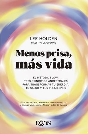 MENOS PRISA,MÁS VIDA | 9788410358331 | HOLDEN, LEE | Libreria Geli - Librería Online de Girona - Comprar libros en catalán y castellano