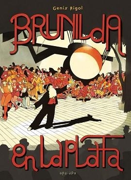 BRUNILDA EN LA PLATA | 9788492615513 | RIGOL,GENIS | Libreria Geli - Librería Online de Girona - Comprar libros en catalán y castellano