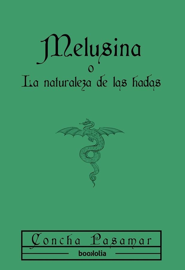 MELUSINA O LA NATURALEZA DE LAS HADAS | 9791387702144 | PASAMAR, CONCHA | Libreria Geli - Librería Online de Girona - Comprar libros en catalán y castellano
