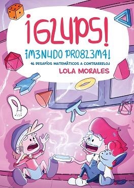 GLUPS!MENUDO PROBLEMA! | 9788413617824 | MORALES, LOLA | Libreria Geli - Librería Online de Girona - Comprar libros en catalán y castellano