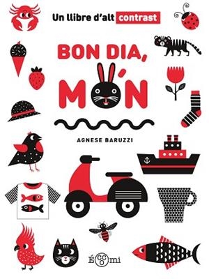 BON DIA,MÓN | 9788419262721 | BARUZZI, AGNESE | Libreria Geli - Librería Online de Girona - Comprar libros en catalán y castellano