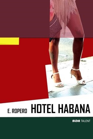 HOTEL HABANA | 9788410123724 | ROPERO, ESTHER | Llibreria Geli - Llibreria Online de Girona - Comprar llibres en català i castellà