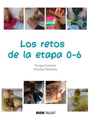 LOS RETOS DE LA ETAPA 0-6 | 9788412361223 | COMPTE, DURGA/PALLEROLS, MONTSE | Llibreria Geli - Llibreria Online de Girona - Comprar llibres en català i castellà