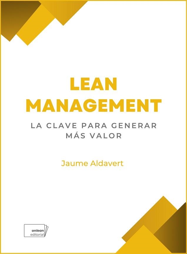 LEAN MANAGEMENT | 9788419888013 | ALDAVERT, JAUME | Llibreria Geli - Llibreria Online de Girona - Comprar llibres en català i castellà