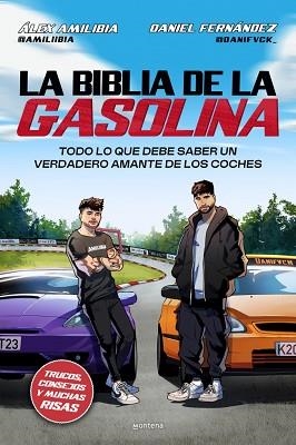 LA BIBLIA DE LA GASOLINA | 9791387598099 | FERNÁNDEZ (@DANIFVCK_), DANIEL/AMILIBIA (@AMILIIBIA), ÁLEX | Llibreria Geli - Llibreria Online de Girona - Comprar llibres en català i castellà