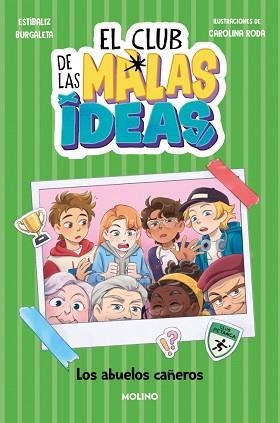 EL CLUB DE LAS MALAS IDEAS-3.LOS ABUELOS CAÑEROS | 9788427251762 | BURGALETA, ESTÍBALIZ | Llibreria Geli - Llibreria Online de Girona - Comprar llibres en català i castellà