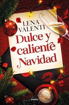 DULCE Y CALIENTE NAVIDAD | 9788425371615 | VALENTI, LENA | Libreria Geli - Librería Online de Girona - Comprar libros en catalán y castellano