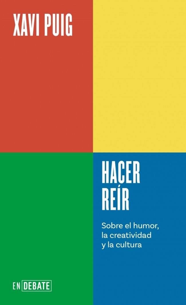 HACER REÍR (SERIE ENDEBATE) | 9788410433694 | PUIG, XAVI | Llibreria Geli - Llibreria Online de Girona - Comprar llibres en català i castellà