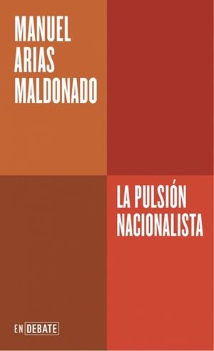 LA PULSIÓN NACIONALISTA (SERIE ENDEBATE) | 9788410433717 | ARIAS MALDONADO, MANUEL | Llibreria Geli - Llibreria Online de Girona - Comprar llibres en català i castellà