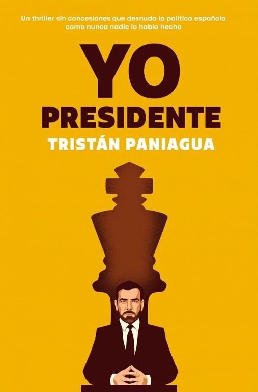 YO, PRESIDENTE | 9788401037719 | PANIAGUA, TRISTÁN | Libreria Geli - Librería Online de Girona - Comprar libros en catalán y castellano