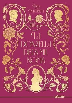 LA DONZELLA DELS MIL NOMS | 9788419478931 | PUIGBERT, MAR | Libreria Geli - Librería Online de Girona - Comprar libros en catalán y castellano