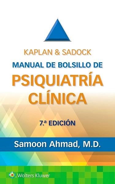 KAPLAN & SADOCK. MANUAL DE BOLSILLO DE PSIQUIATRÍA CLÍNICA (7ª  EDICIÓN 2025) | 9788410022874 | AHMAD,SAMOON | Libreria Geli - Librería Online de Girona - Comprar libros en catalán y castellano