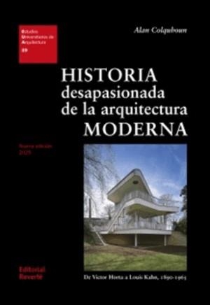 HISTORIA DESAPASIONADA DE LA ARQUITECTURA MODERNA | 9788429121391 | COLQUHOUN,ALAN | Libreria Geli - Librería Online de Girona - Comprar libros en catalán y castellano
