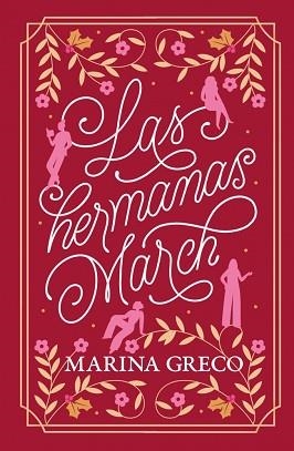 LAS HERMANAS MARCH | 9788425371592 | GRECO, MARINA | Libreria Geli - Librería Online de Girona - Comprar libros en catalán y castellano