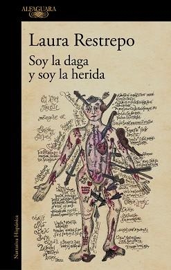 SOY LA DAGA Y SOY LA HERIDA | 9788410496590 | RESTREPO, LAURA | Llibreria Geli - Llibreria Online de Girona - Comprar llibres en català i castellà