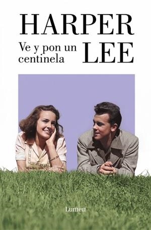 VE Y PON UN CENTINELA | 9788426433114 | LEE, HARPER | Llibreria Geli - Llibreria Online de Girona - Comprar llibres en català i castellà