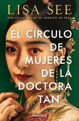 EL CÍRCULO DE MUJERES DE LA DOCTORA TAN | 9788466361347 | SEE, LISA | Llibreria Geli - Llibreria Online de Girona - Comprar llibres en català i castellà