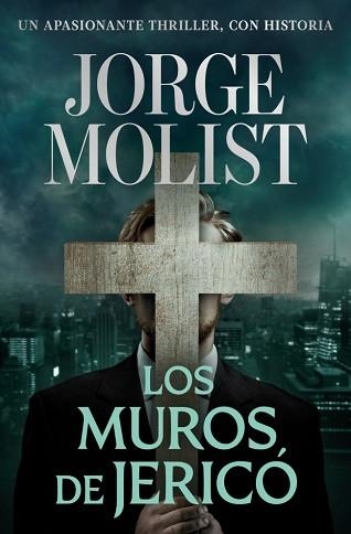 LOS MUROS DE JERICÓ | 9788466381482 | MOLIST, JORGE | Llibreria Geli - Llibreria Online de Girona - Comprar llibres en català i castellà