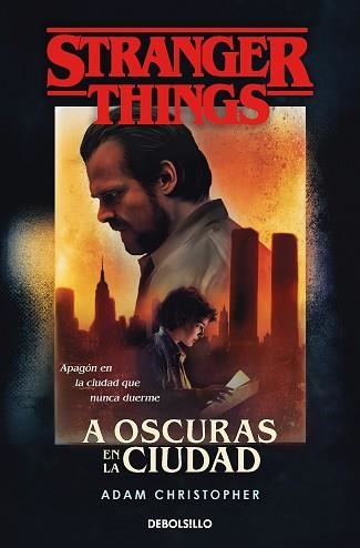 STRANGER THINGS.A OSCURAS EN LA CIUDAD | 9788466355872 | CHRISTOPHER, ADAM | Llibreria Geli - Llibreria Online de Girona - Comprar llibres en català i castellà
