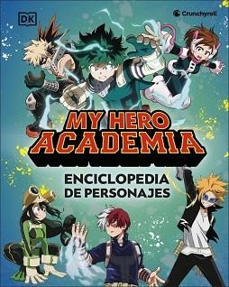 MY HERO ACADEMIA.ENCICLOPEDIA DE PERSONAJES | 9780241773420 | Libreria Geli - Librería Online de Girona - Comprar libros en catalán y castellano