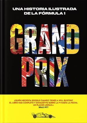 GRAND PRIX.UNA HISTORIA ILUSTRADA DE LA FÓRMULA 1 | 9780241773352 | BUXTON, WILL | Llibreria Geli - Llibreria Online de Girona - Comprar llibres en català i castellà