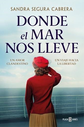 DONDE EL MAR NOS LLEVE | 9788401038310 | SEGURA CABRERA, SANDRA | Libreria Geli - Librería Online de Girona - Comprar libros en catalán y castellano