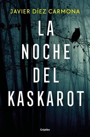 LA NOCHE DEL KASKAROT | 9788425371516 | DÍEZ CARMONA, JAVIER | Libreria Geli - Librería Online de Girona - Comprar libros en catalán y castellano