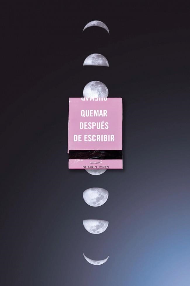 QUEMAR DESPUÉS DE ESCRIBIR (EDICIÓN OFICIAL LUNAS) | 9791387512569 | JONES, SHARON | Libreria Geli - Librería Online de Girona - Comprar libros en catalán y castellano