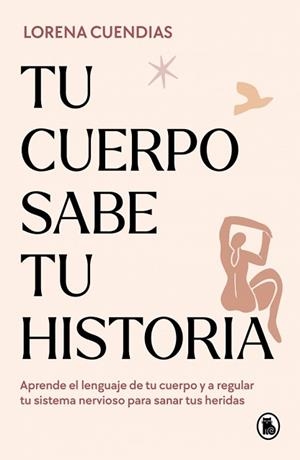 TU CUERPO SABE TU HISTORIA | 9788402428790 | CUENDIAS, LORENA | Libreria Geli - Librería Online de Girona - Comprar libros en catalán y castellano