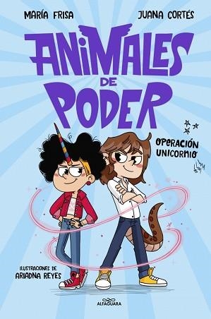 ANIMALES DE PODER-2.OPERACIÓN UNICORNIO | 9788410489493 | FRISA, MARÍA | Llibreria Geli - Llibreria Online de Girona - Comprar llibres en català i castellà