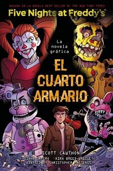 FIVE NIGHTS AT FREDDY'S. LA NOVELA GRÁFICA - EL CUARTO ARMARIO | 9791387517069 | CAWTHON, SCOTT/BREED-WRISLEY, KIRA | Llibreria Geli - Llibreria Online de Girona - Comprar llibres en català i castellà