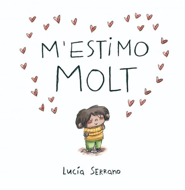 M'ESTIMO MOLT | 9788448871871 | SERRANO, LUCÍA | Llibreria Geli - Llibreria Online de Girona - Comprar llibres en català i castellà