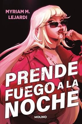 PRENDE FUEGO A LA NOCHE | 9788427224698 | M. LEJARDI, MYRIAM | Llibreria Geli - Llibreria Online de Girona - Comprar llibres en català i castellà