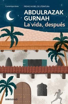 LA VIDA,DESPUÉS(PREMIO NOBEL DE LITERATURA 2021) | 9788466379908 | GURNAH, ABDULRAZAK | Llibreria Geli - Llibreria Online de Girona - Comprar llibres en català i castellà
