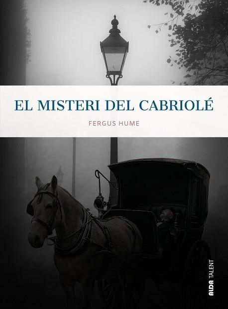 EL MISTERI DEL CABRIOLÉ | 9788410123731 | HUME, FERGUS | Libreria Geli - Librería Online de Girona - Comprar libros en catalán y castellano