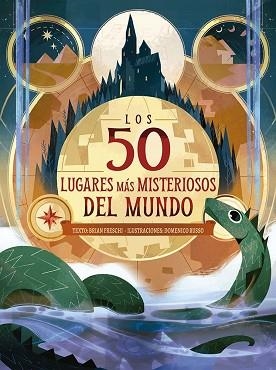 LOS 50 LUGARES MÁS MISTERIOSOS DEL MUNDO | 9788491458654 | FRESCHI, BRIAN | Libreria Geli - Librería Online de Girona - Comprar libros en catalán y castellano