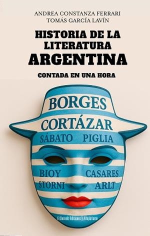 HISTORIA DE LA LITERATURA ARGENTINA CONTADA EN UNA HORA | 9791387799274 | TOMÁS GARCÍA LAVÍN/ANDREA CONSTANZA FERRARI | Llibreria Geli - Llibreria Online de Girona - Comprar llibres en català i castellà