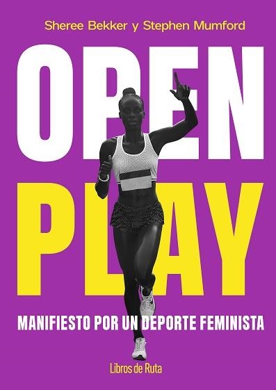 OPEN PLAY.MANIFIESTO POR UN DEPORTE FEMINISTA | 9791387955090 | SHEREE BEKKER/STEPHEN MUMFORD | Libreria Geli - Librería Online de Girona - Comprar libros en catalán y castellano