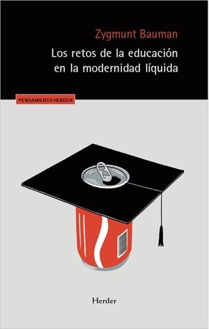 LOS RETOS DE LA EDUCACIÓN EN LA MODERNIDAD LÍQUIDA | 9788425453663 | BAUMAN, ZYGMUNT | Libreria Geli - Librería Online de Girona - Comprar libros en catalán y castellano