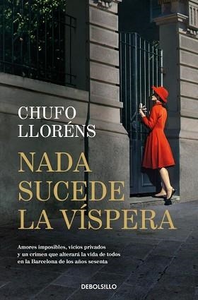 NADA SUCEDE LA VÍSPERA | 9788466379632 | LLORÉNS, CHUFO | Llibreria Geli - Llibreria Online de Girona - Comprar llibres en català i castellà